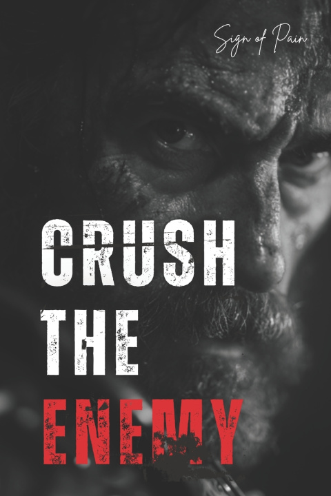 Kniha CRUSH THE ENEMY SIGN OF PAIN