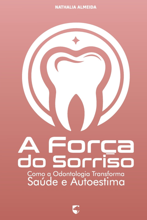 Kniha A Força do Sorriso Nathália Almeida
