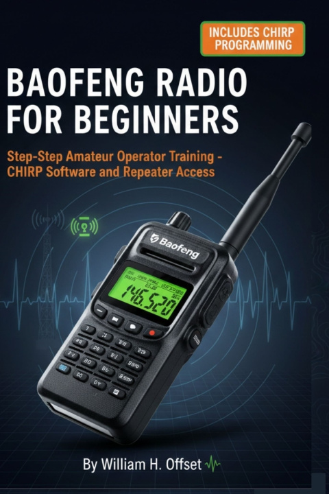 Knjiga Baofeng Radio for Beginners William H. Offset