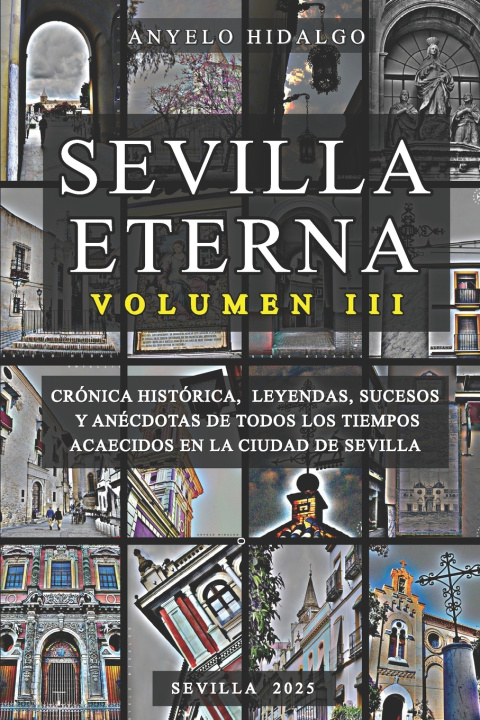 Knjiga SEVILLA ETERNA III Anyelo Hidalgo