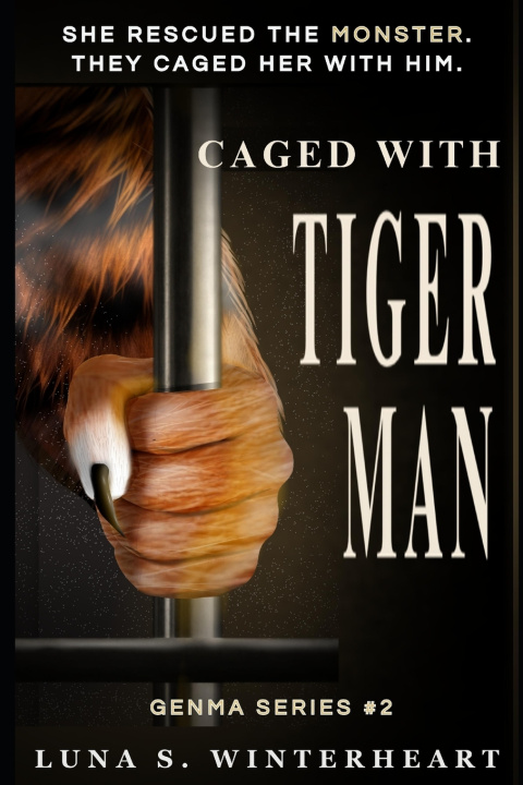 Kniha Caged with Tiger Man Luna S. Winterheart