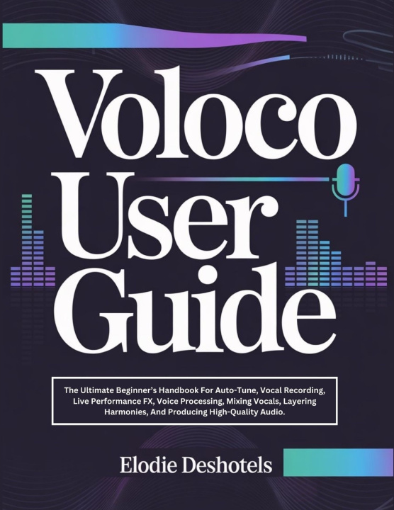Kniha Voloco User Guide Elodie Deshotels