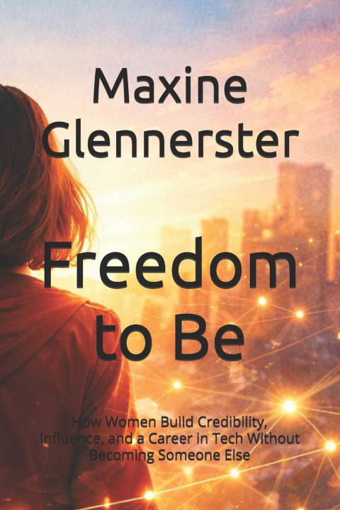 Kniha Freedom to Be Maxine Glennerster