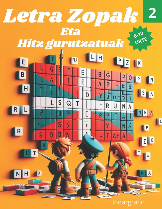 Kniha Letra Zopak eta Hitz Gurutzatuak. Indargrafic .