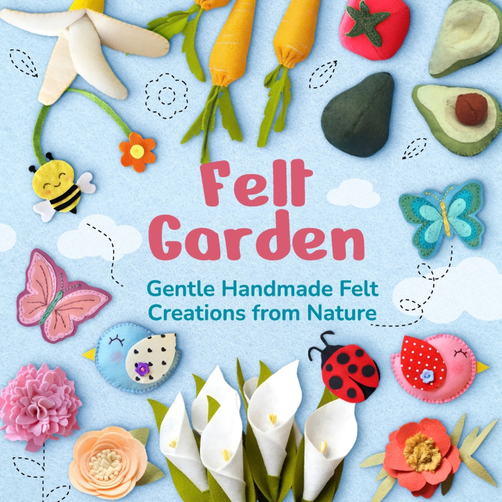 Kniha Felt Garden William Nicholas