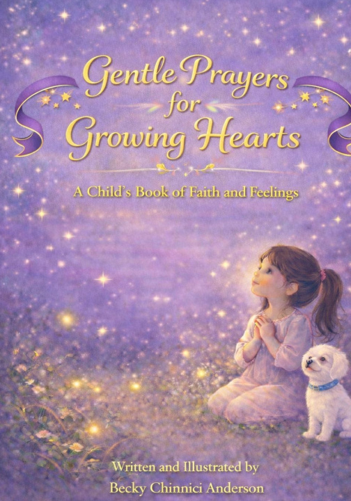 Knjiga Gentle Prayers For Growing Hearts Becky Chinnici Anderson
