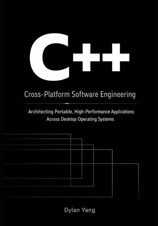 Kniha Cross-Platform Software Engineering with C++ Dylan Yang