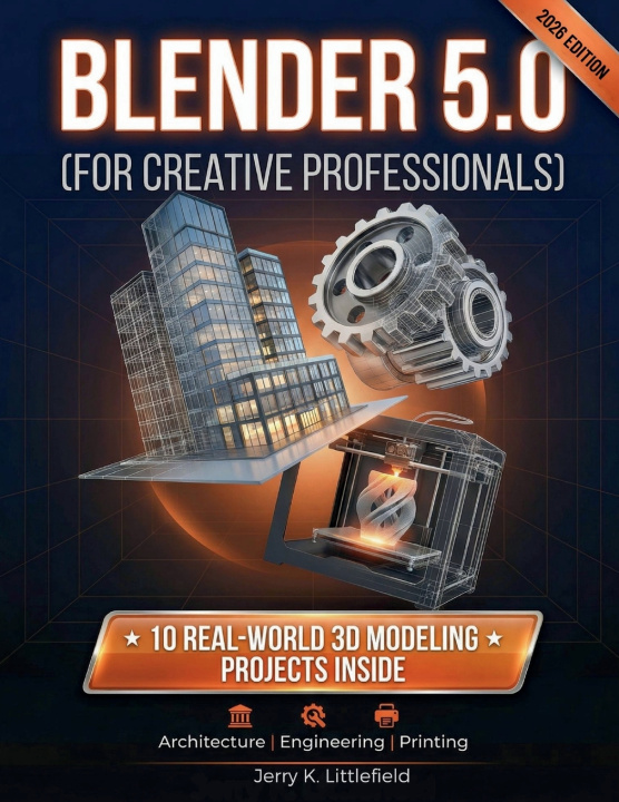Kniha BLENDER 5.0 (FOR CREATIVE PROFESSIONALS) Jerry K. Littlefield