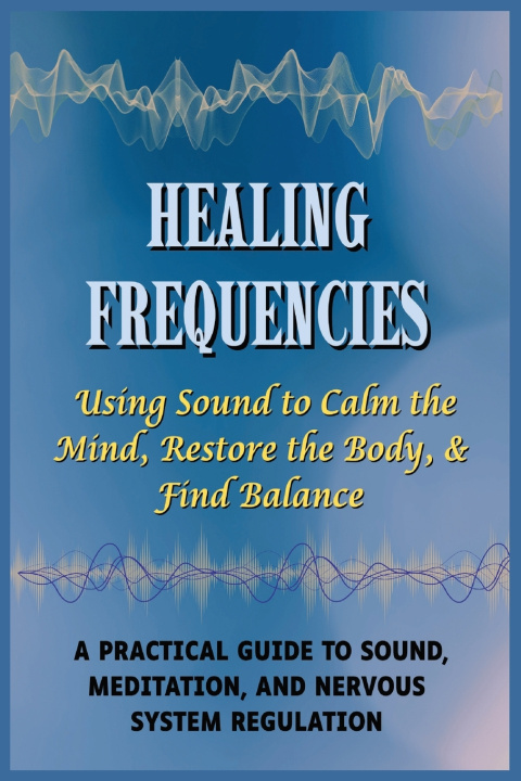 Kniha Healing Frequencies Gin Trueman