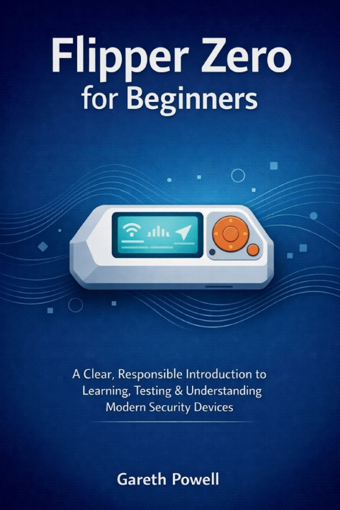 Kniha Flipper Zero for Beginners Gareth Powell