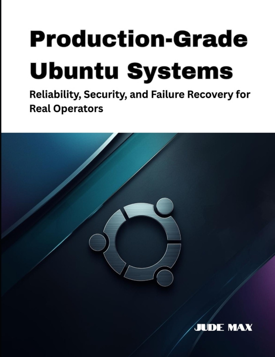 Boek Production-Grade Ubuntu Systems Jude Max