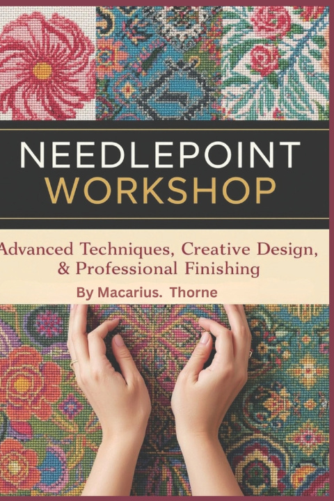 Kniha Needlepoint Workshop Macarius. Thorne