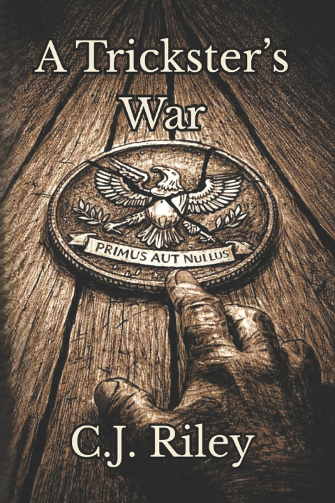 Kniha A Trickster's War C.J. Riley