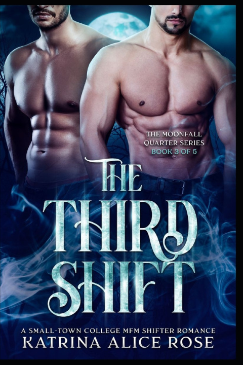 Kniha The Third Shift Katrina Alice Rose