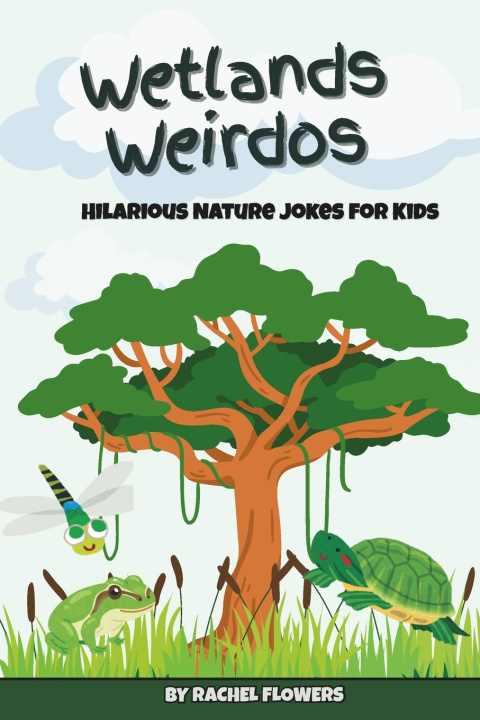 Kniha Wetlands Weirdos Rachel Flowers