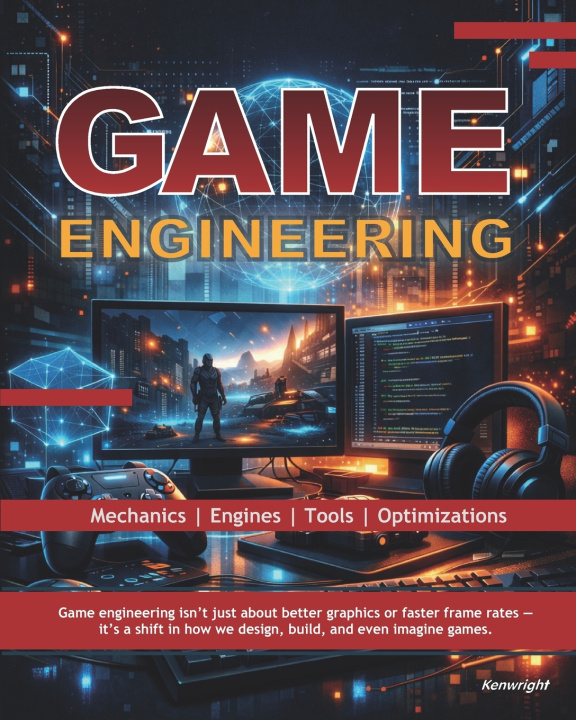 Kniha Game Engineering Kenwright