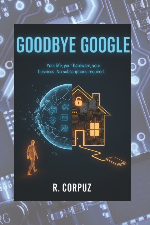 Kniha Goodbye Google R. Corpuz