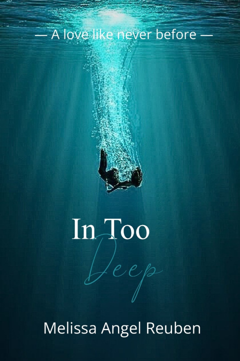 Kniha In Too Deep Melissa Angel Reuben
