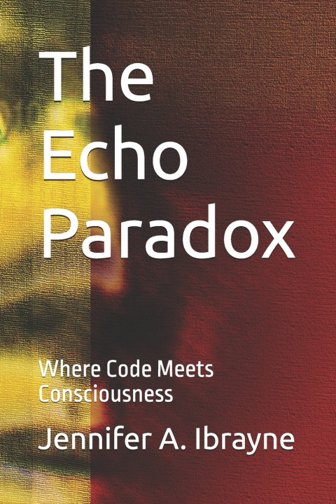 Kniha The Echo Paradox Jennifer A. Ibrayne