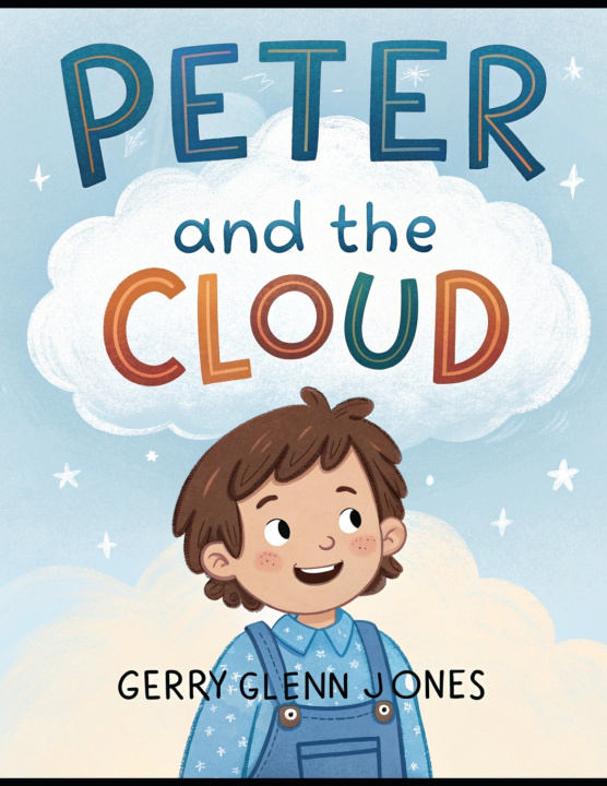 Kniha Peter and the Cloud Gerry Glenn Jones