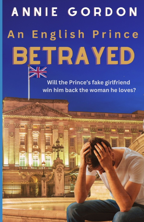 Knjiga An English Prince Betrayed Annie Gordon