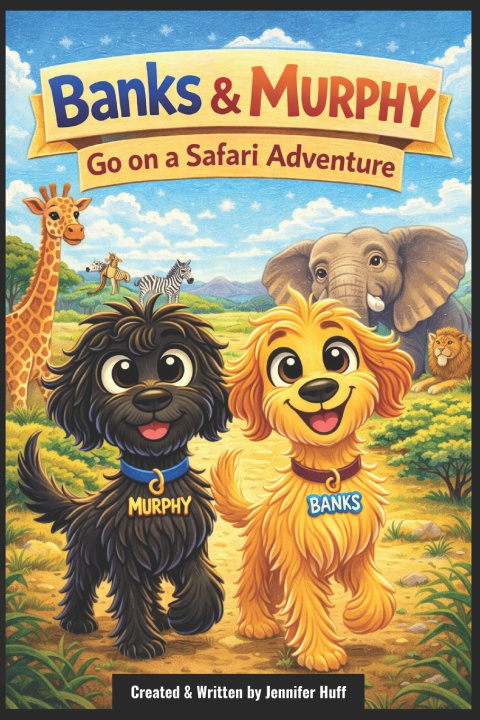 Kniha Banks & Murphy's Safari Adventure Jennifer Huff