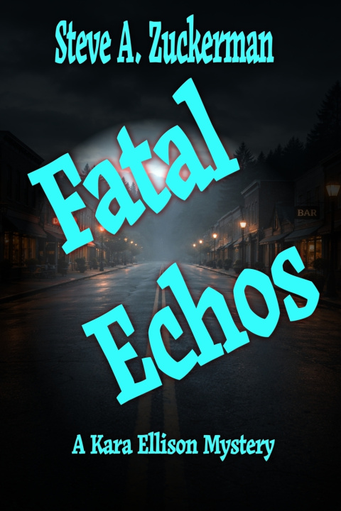 Kniha Fatal Echos Steve A. Zuckerman