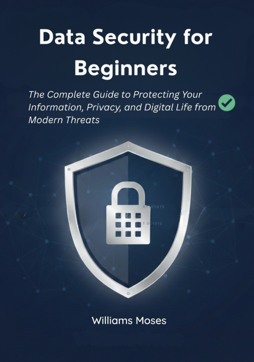Kniha Data Security for Beginners Williams Moses