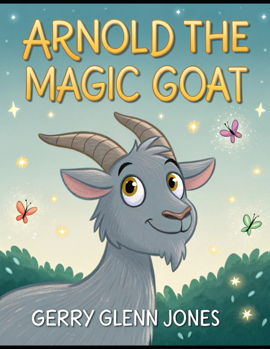 Kniha Arnold the Magic Goat Gerry Glenn Jones