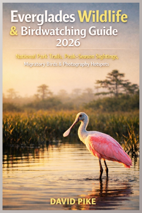 Knjiga Everglades Wildlife & Birdwatching Guide 2026 David Pike