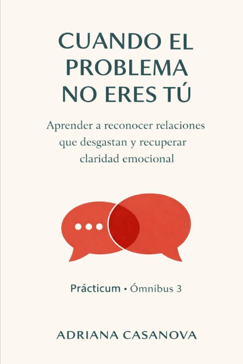 Kniha Cuando el problema no eres tú Adriana Casanova