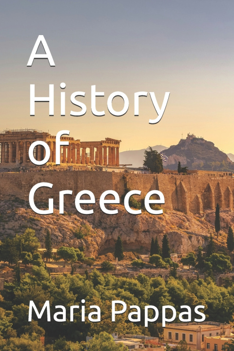 Knjiga A History of Greece Maria Pappas