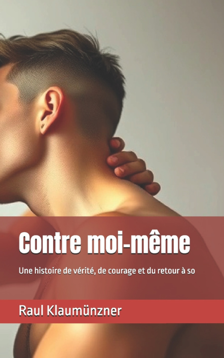 Kniha Contre moi-même Raul Klaumünzner