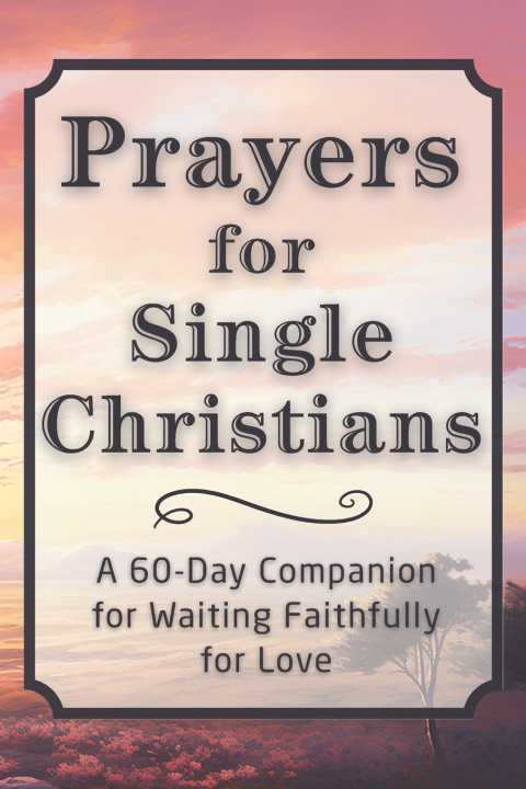 Knjiga Prayers for Single Christians CandleBlossom Press