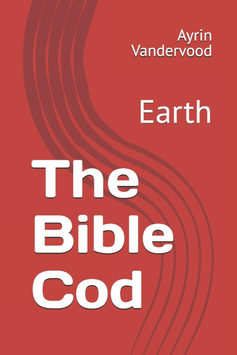 Kniha The Bible Cod Ayrin Vandervood