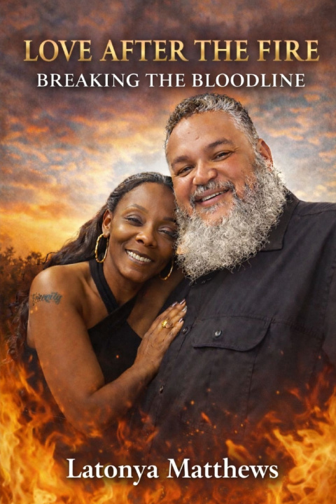 Kniha Love After the Fire Latonya Matthews