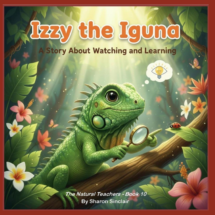 Kniha Izzy the Iguana Sharon Sinclair