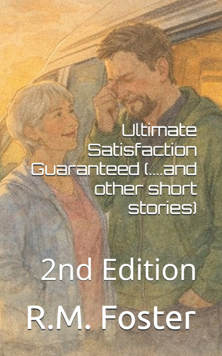 Kniha Ultimate Satisfaction Guaranteed R.M. Foster