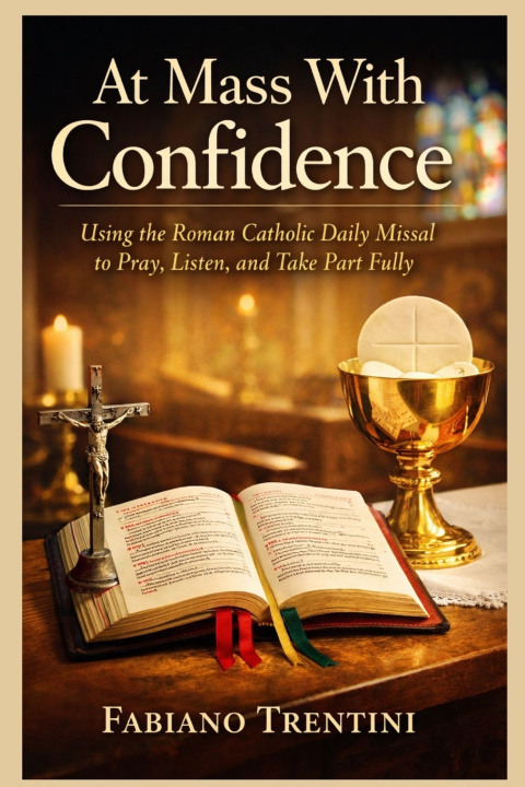Kniha At Mass With Confidence FABIANO TRENTINI