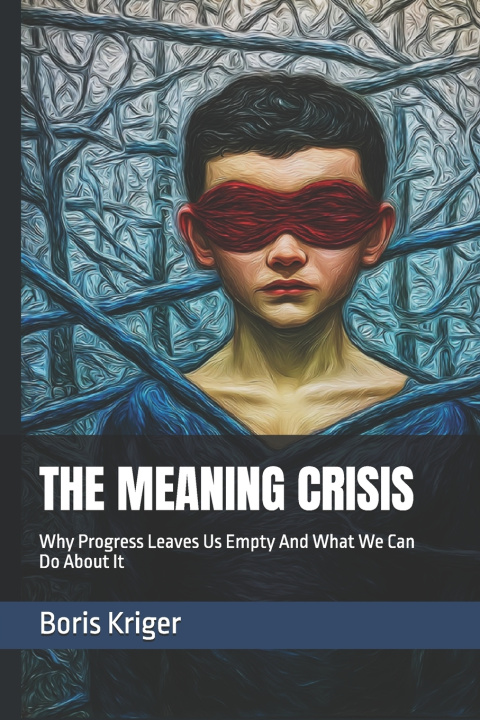 Könyv THE MEANING CRISIS Boris Kriger