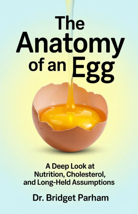Knjiga The Anatomy of an Egg. Bridget Parham