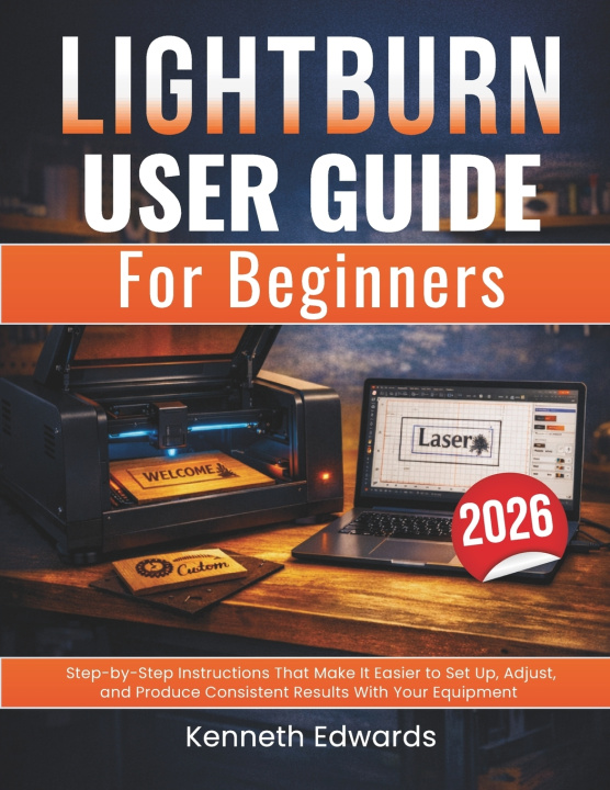 Kniha Lightburn User Guide for Beginners Kenneth Edwards