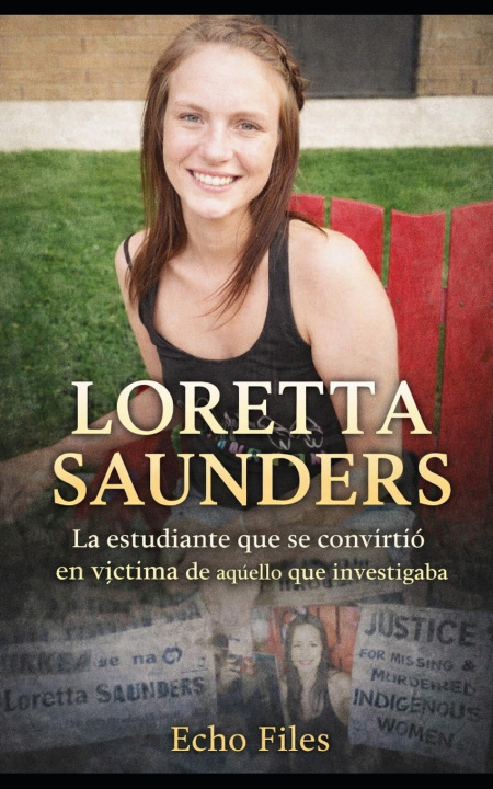 Kniha LORETTA SAUNDERS Echo Files