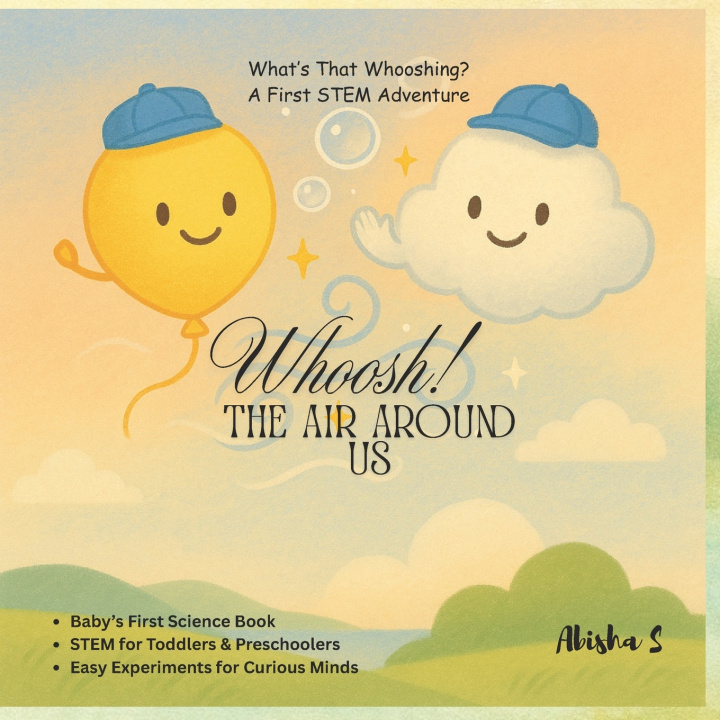 Kniha WHOOSH! THE AIR AROUND US Abisha S