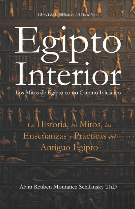 Kniha Egipto Interior Alvin Reuben Montañez Schilansky