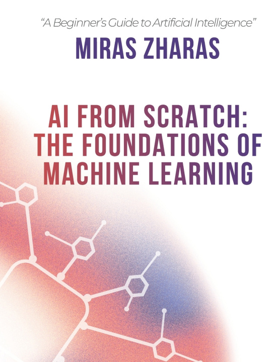 Kniha AI From Scratch Miras Zharas