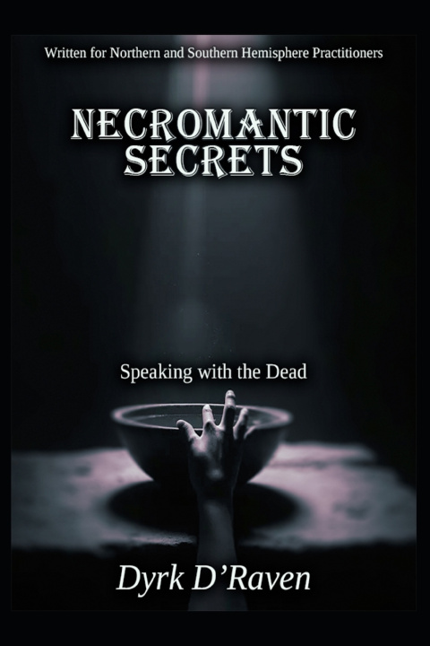 Knjiga Necromantic Secrets Dyrk D'Raven