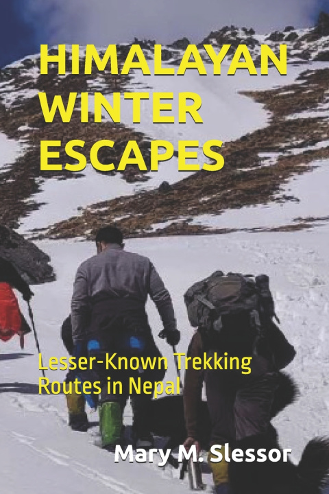 Kniha HIMALAYAN WINTER ESCAPES Mary M. Slessor