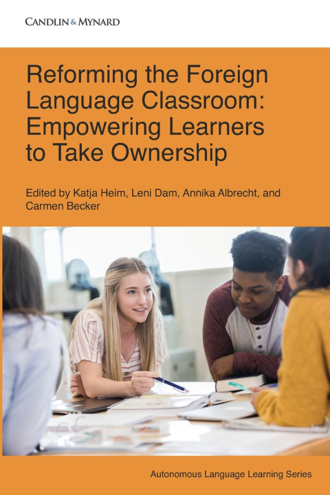 Book Reforming the Foreign Language Classroom Leni Dam