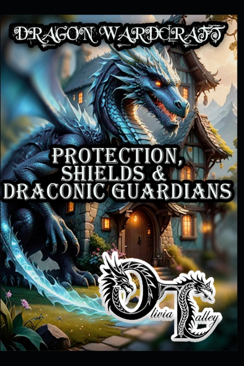 Knjiga DRAGON WARDCRAFT Olivia Talley